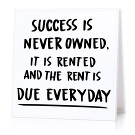 Inspirational Sign Motivational Quote Desk Signs Success is Never Owned Its Rented Office Home Table Decor Teen Gifts for Coworkers Decorative Plaque