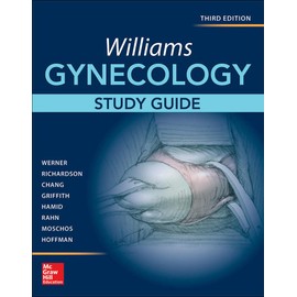 Williams Gynecology, Third Edition, Study Guide