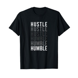 Hustle to Humble. Funny Transition Motivational Typography T-Shirt