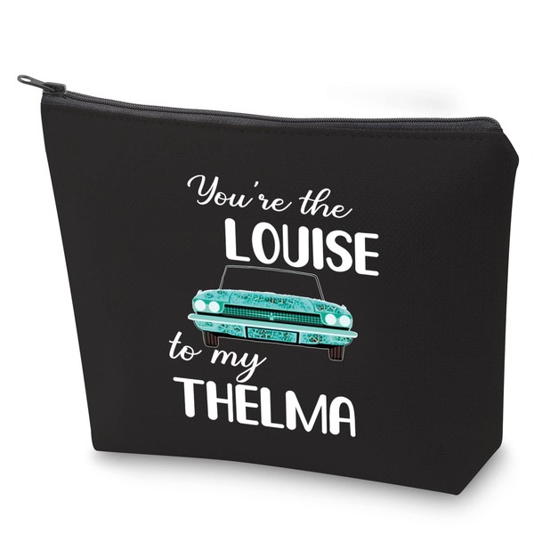 ZJXHPO TV Show Inspire Gift Road Trip Gift Sister Cosmetic Bag You're The Louise To My Thelma Zipper Pouch (BL Louise To Thelma)