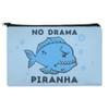 No Drama Piranha Fish Funny Humor Pencil Pen Organizer Zipper