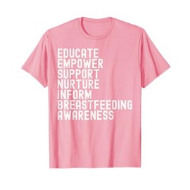World Breastfeeding Week Awareness Breast Milk Lactation Mom T-Shirt