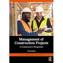 Management of Construction Projects: A Constructor's Perspective