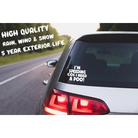 Cute I'm Speeding Cos I Need A Poo Funny Car Stickers - Waterproof & Weatherpoof Decal - Use on Vans, Caravans, Motorhomes, Motorbikes, Campervans (White, 17.5cm x 14cm)