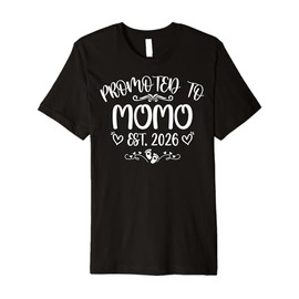 Promoted to Momo Est 2026 First time Mom Mother's Day Premium T-Shirt