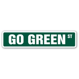 SignMission 4" X 18" Aluminum Sign, Go Green