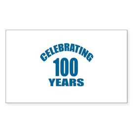 CafePress Celebrating 100 Years Birthday Rectangle Bumper Sticker Car Decal
