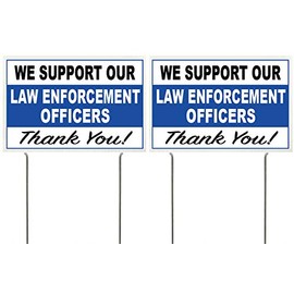 4Less Co 8x12 Inch WE Support Our Law Enforcement Officers Yard Sign with Stake wb - 2 Pack