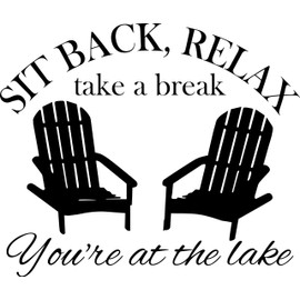 Burgundy - Sit Back Relax You're at The Lake Vinyl Decal - 13w x 11h inches - Adirondack Chairs RV Vacation - Die Cut Sticker