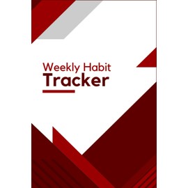 Weekly Habit Tracker: Undated Weekly Personal Habit Tracker and Reward Record Journal. 6x9 Inch, 130 Pages.