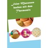 Feine Macarons backen mit dem Thermomix