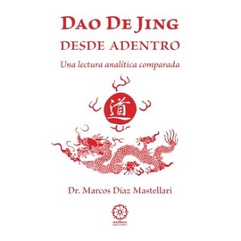 Dao de Jing: Una lectura analítica comparada (Spanish Edition)