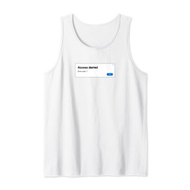 Access denied Tank Top
