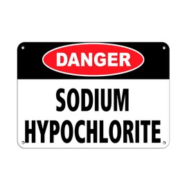 Aluminum Horizontal Metal Sign Multiple Sizes Danger Sodium Hypochlorite Hazard Poison Warning White Chemical Identification Labels Half Way Border Weatherproof Street Signage 14x10Inches