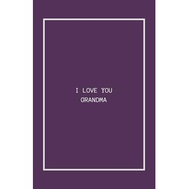 I LOVE YOU, GRANDMA: Let her know how much you love her with this one-of-a-kind gift!