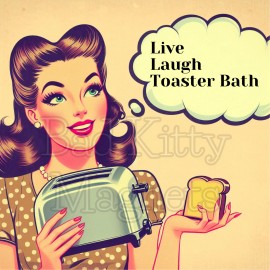 Retro woman LIVE LAUGH TOASTER BATH High Quality Metal Magnet 4 x 4 Fridge 368