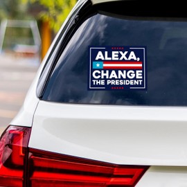 Alexa, Change The President Vinyl Sticker, Resist Hate Decal, Anti-Trump, Resist Racism Sticker, Resist Fascism Bumper Sticker, 6" x 4.5"