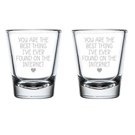MIP Set of 2 Shot Glasses 1.75oz Shot Glass Gift For Boyfriend Girlfriend Anniversary You Are The Best Thing I Have Ever Found On The Internet