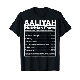 Aaliyah Nutrition Facts T-Shirt Aaliyah Name Birthday Shirt T-Shirt