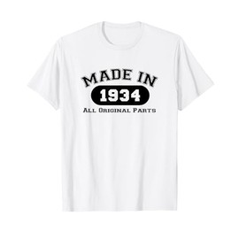 Made In 1934 All Original Parts Funny 88th Birthday Gift T-Shirt