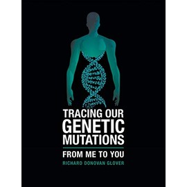 Tracing Our Genetic Mutations: From Me to You