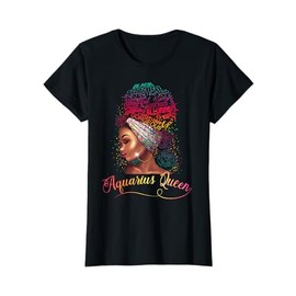 Aquarius Queen Afro Women January February Melanin Birthday T-Shirt