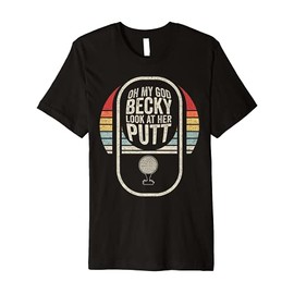 Retro Vintage Golf Oh My God Becky Look At Her Putt Premium T-Shirt
