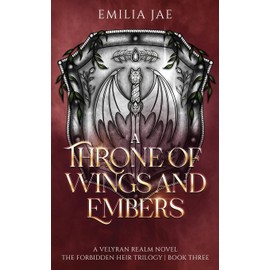 A Throne of Wings and Embers