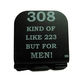 Thunderbolt Gunworks 308 Kinda Like 223 But for Men Laser Etched Hat Clip Black