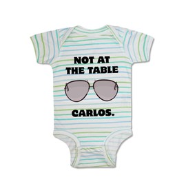Cute Rascals Baby Bodysuit Not at The Table Carlos Funny Humor Style B Boy & Girl Striped Baby Clothes Funny Cotton Stripes Multi Boy Design Only 6 Months
