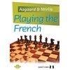 Playing the French (Grandmaster Guide)