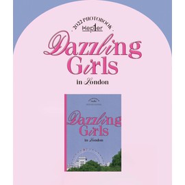 DREAMUS Kep1er - Kep1er 2022 PHOTOBOOK Dazzling Girls in London