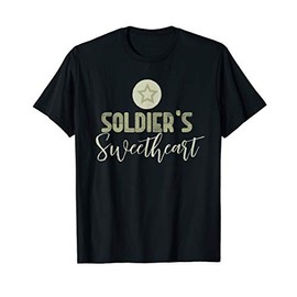 Soldier's Sweetheart army military Girlfriend wife mom T-Shirt