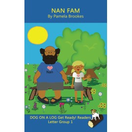 Nan Fam (Classroom and Home): Sound-Out Phonics Reader (Letter Group 1 of a Systematic Decodable Series)