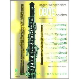 Oboe spielen: Methodische Duette. Eine Einführung für Kinder. Oboe.