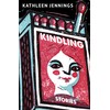 Kindling: Stories