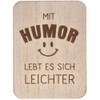 Spruchreif Decorative Blackboard with Humour Lives It Easier Wooden Sign