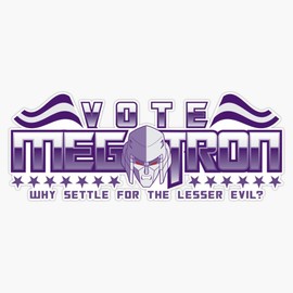 LAD Studio Vote Megatron! Sticker Bumper Sticker Vinyl Decal 5""