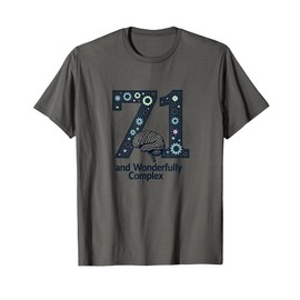 71 and Wonderfully Complex Birthday Gift for Seniors T-Shirt