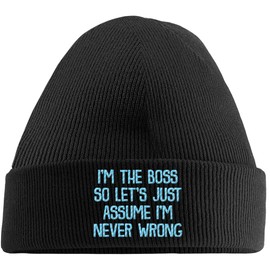 Hippowarehouse I'm The Boss so Let's Just Assume I'm Never Wrong Embroidered Beanie Hat Black with Baby Blue Stitch
