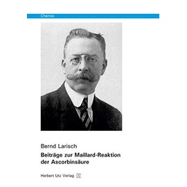 Beiträge zur Maillard-Reaktion der Ascorbinsäure (Chemie)