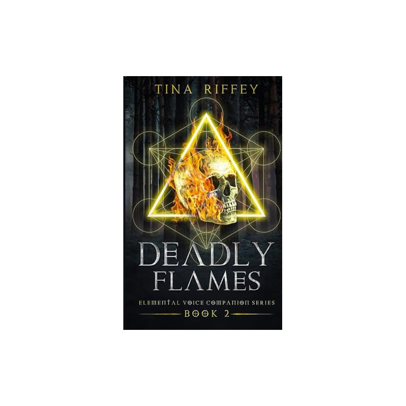 Deadly Flames (Elemental Voice Companion Series)