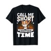 Call Me Short Another Time T-Shirt