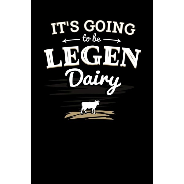 It's Going to be Legendairy: 120 Pages I 6x9 I