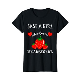 Just A Girl Who Loves Strawberry Fruit T-Shirt