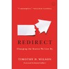 Redirect: Changing the Stories We Live By