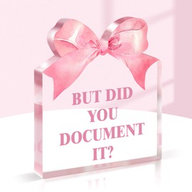 Pigort Pink Office Decor for Women - But Did You Document It -Funny Office Desk Decoration Gift for Colleague Boss Friend Teacher Coach Family 5.1x5.5inch