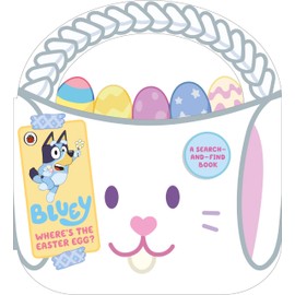 Bluey: Where’s the Easter Egg?: A Shaped Tabbed Board Book