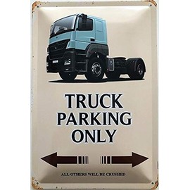 Deko 7 Tin Sign Truck Parking Only 30 x 20 cm Brown