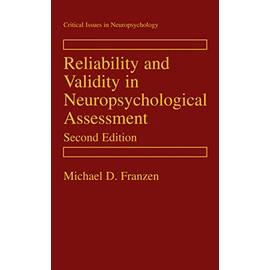 Reliability and Validity in Neuropsychological Assessment